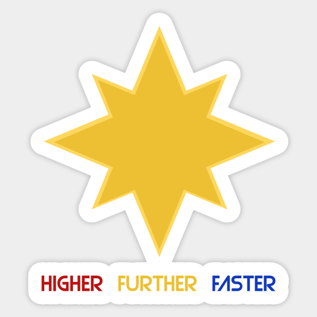 Higher Further Faster Sticker by NinjaKlee